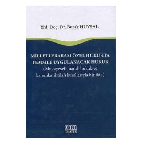 Milletlerarası Özel Hukukta Temsile Uygulanacak Hukuk - Burak Huysal
