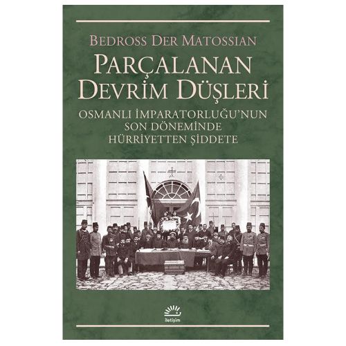 Parçalanan Devrim Düşleri - Bedross Der Matossian