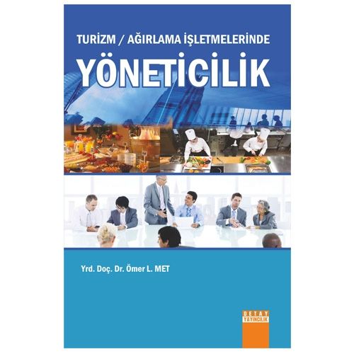 Turizm Ağırlama İşletmelerinde Yöneticilik - Ömer L. Met