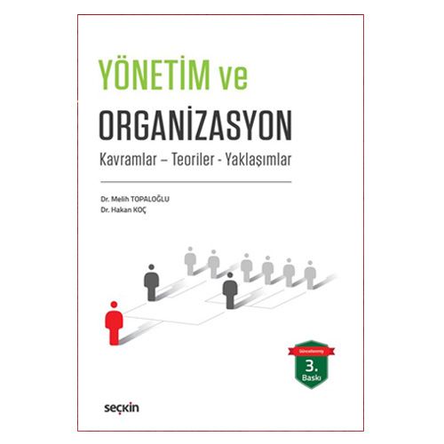 Yönetim ve Organizasyon - Melih Topaloğlu, Hakan Koç