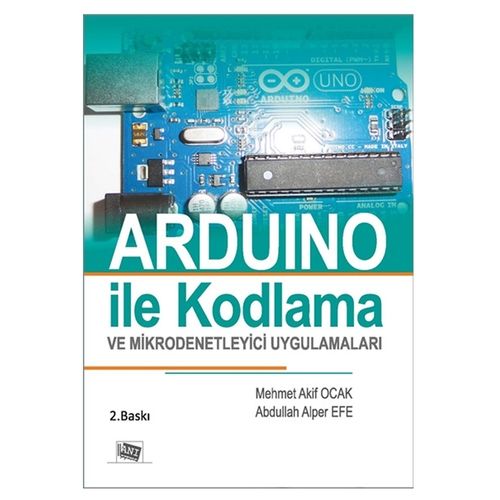 Arduino İle Kodlama - Mehmet Akif Ocak, Abdullah Alper Efe