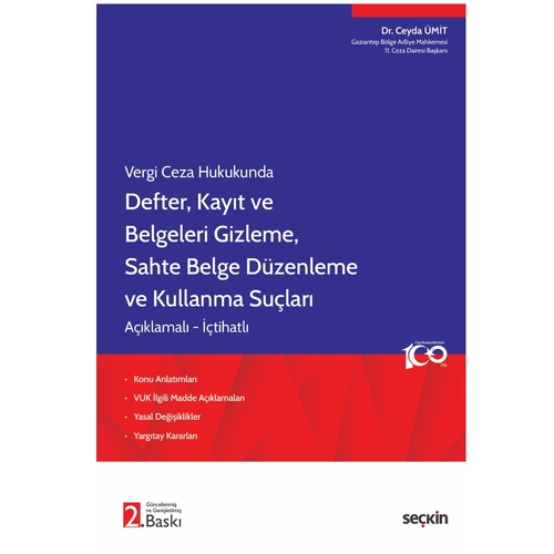 Vergi Ceza Hukukunda Defter, Kayıt ve Belgeleri Gizleme, Sahte Belge Düzenleme ve Kullanma Suçları - Ceyda Ümit