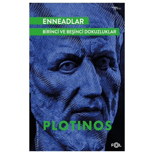 Enneadlar, Birinci ve Beşinci Dokuzluklar - Plotinos