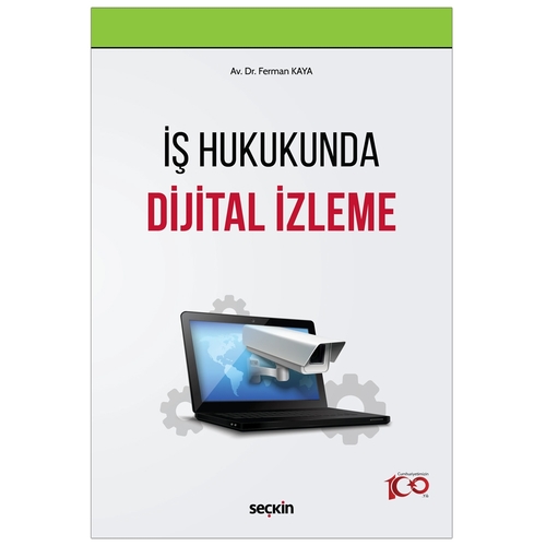 İş Hukukunda Dijital İzleme - Ferman Kaya