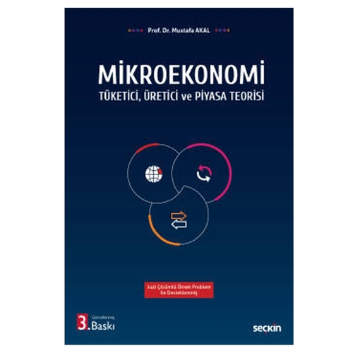 Mikroekonomi Tüketici, Üretici ve Piyasa Teorisi - Mustafa Akal