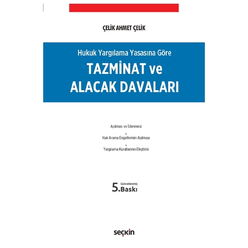 Tazminat ve Alacak Davaları - Çelik Ahmet Çelik