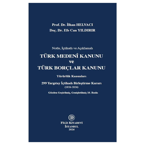 Türk Medeni Kanunu ve Türk Borçlar Kanunu - İlhan Helvacı, Efe Can Yıldırır