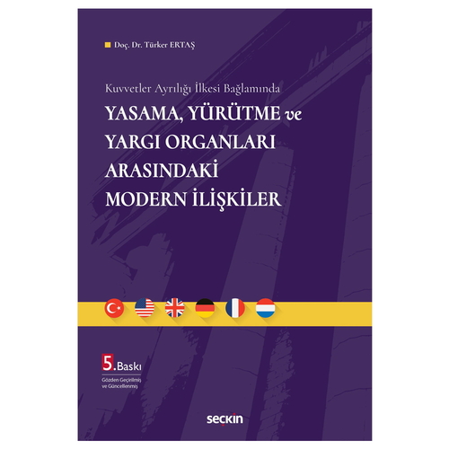 Yasama, Yürütme ve Yargı Organları Arasındaki Modern İlişkiler - Türker Ertaş