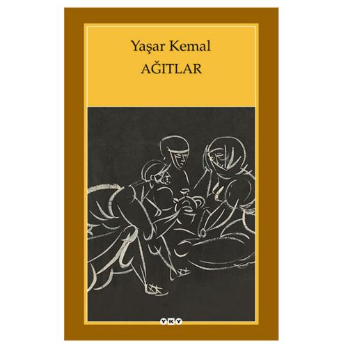 Ağıtlar - Yaşar Kemal