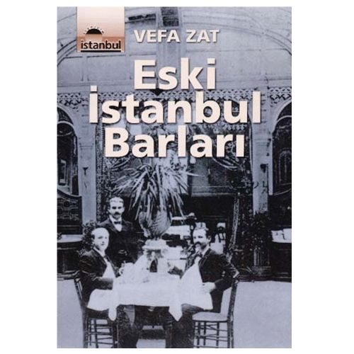 Eski İstanbul Barları - Vefa Zat