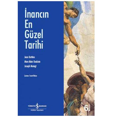 İnancın En Güzel Tarihi - Jean Bottero