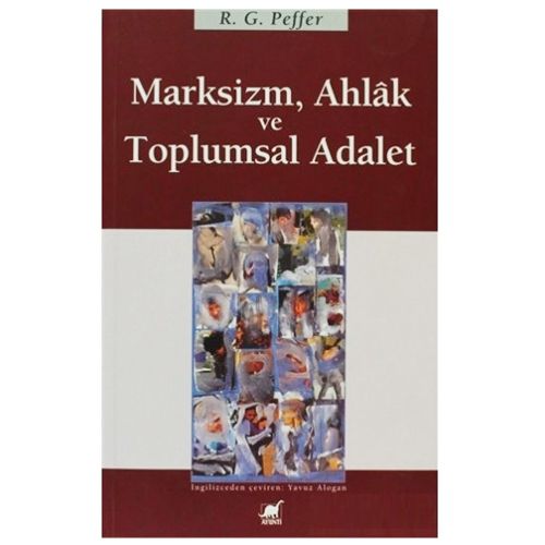 Marksizm, Ahlak ve Toplumsal Adalet - Rodney G. Peffer
