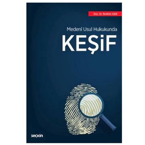 Medeni Usul Hukukunda Keşif - İbrahim Aşık
