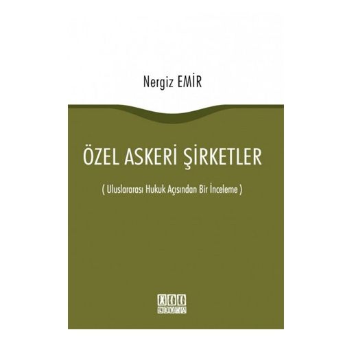 Özel Askeri Şirketler - Nergiz Emir