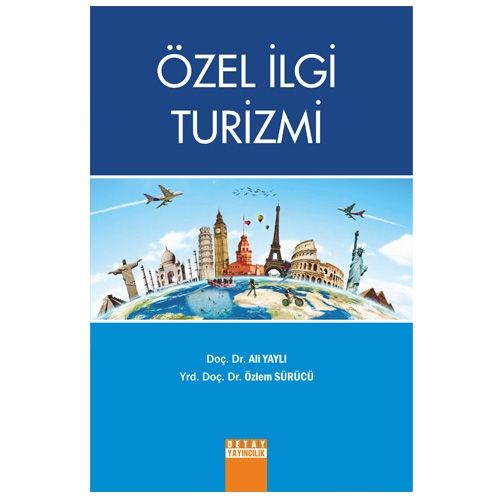 Özel İlgi Turizmi - Ali Yaylı, Özlem Sürücü
