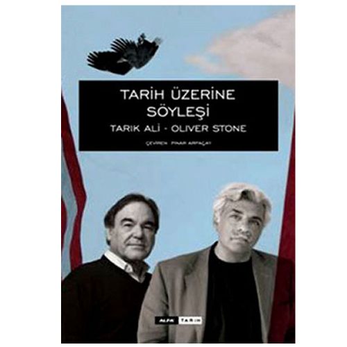 Tarih Üzerine Söyleşi - Oliver Stone, Tarık Ali