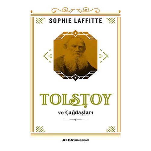 Tolstoy ve Çağdaşları - Sophie Laffitte