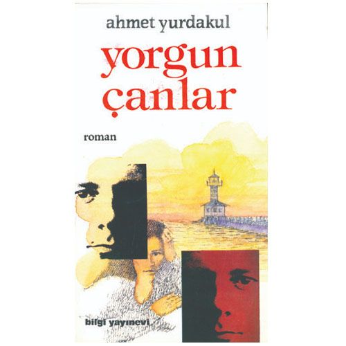 Yorgun Çanlar - Ahmet Yurdakul