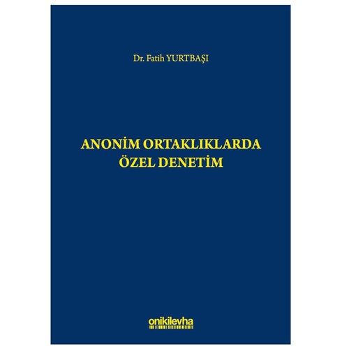 Anonim Ortaklıklarda Özel Denetim - Fatih Yurtbaşı