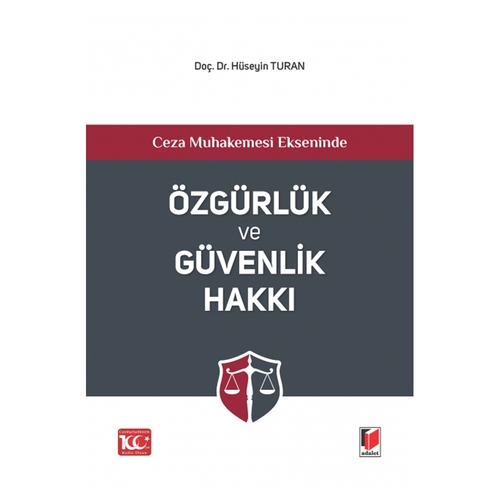 Özgürlük ve Güvenlik Hakkı - Hüseyin Turan