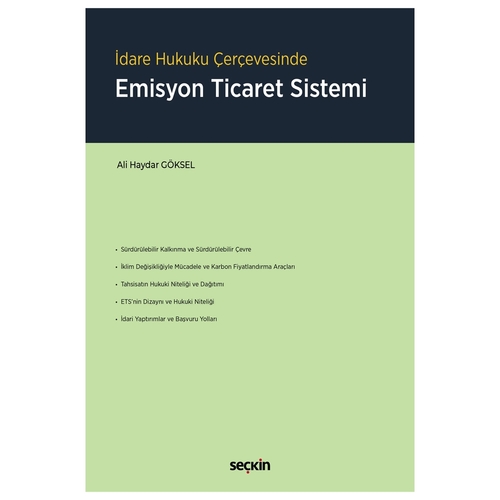 İdare Hukuku Çerçevesinde Emisyon Ticaret Sistemi - Ali Haydar Göksel