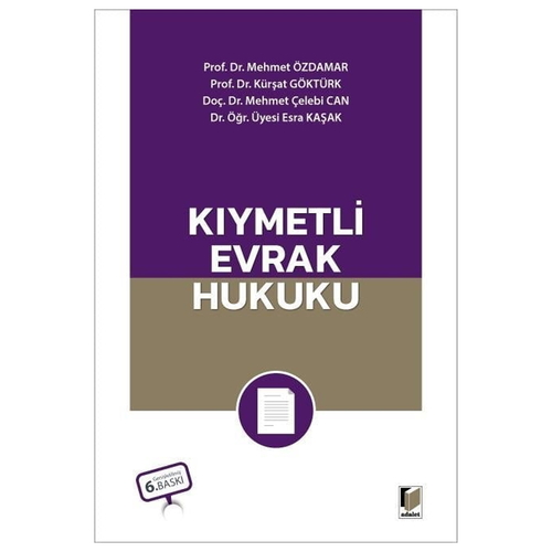 Kıymetli Evrak Hukuku - Mehmet Özdamar, Kürşat Göktürk, Mehmet Çelebi Can, Esra Kaşak