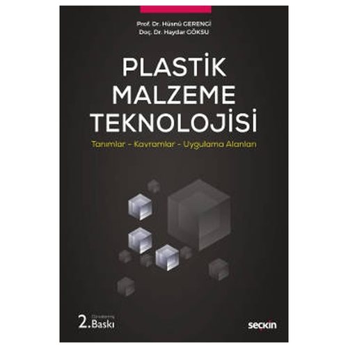 Plastik Malzeme Teknolojisi - Hüsnü Gerengi, Haydar Göksu