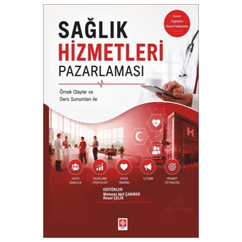 Sağlık Hizmetleri Pazarlaması - Mehmet Akif Çakırer, Resul Çelik