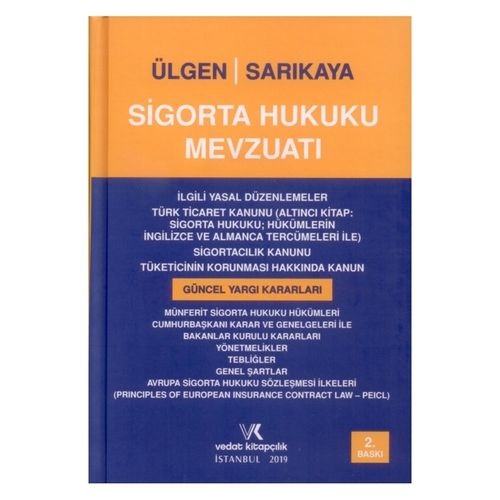 Sigorta Hukuku Mevzuatı - Hüseyin Ülgen, Sinan Sarıkaya