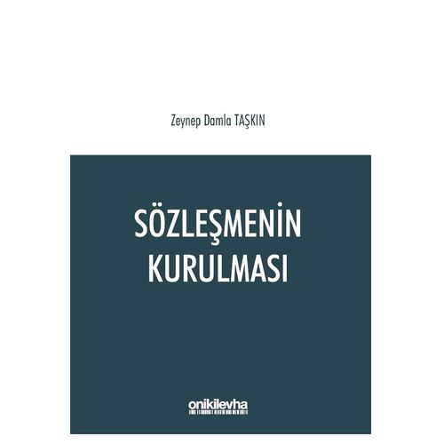 Sözleşmenin Kurulması - Zeynep Damla Taşkın