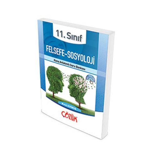 11. Sınıf Felsefe - Sosyoloji Konu Anlatımlı Soru Bankası - Çözüm Yayınları
