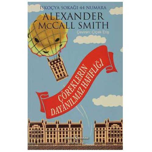 Çöreklerin Dayanılmaz Hafifliği - Alexander McCall Smith