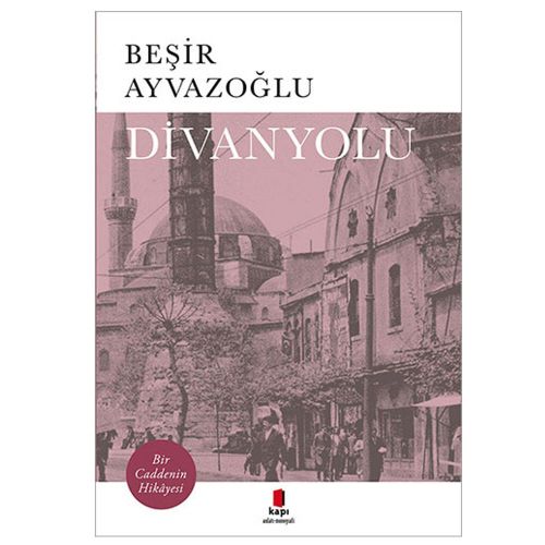 Divanyolu - Beşir Ayvazoğlu