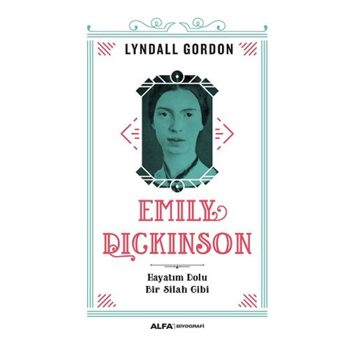 Emily Dickinson - Lyndall Gordon