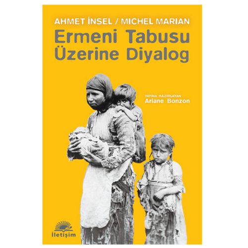Ermeni Tabusu Üzerine Diyalog - Ahmet İnsel, Michel Marian