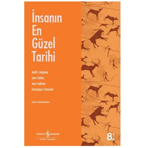 İnsanın En Güzel Tarihi - André Langaney