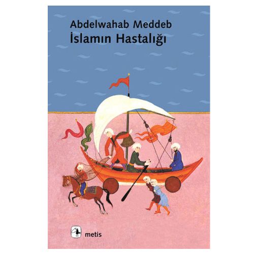 İslamın Hastalığı - Abdelwahab Meddeb