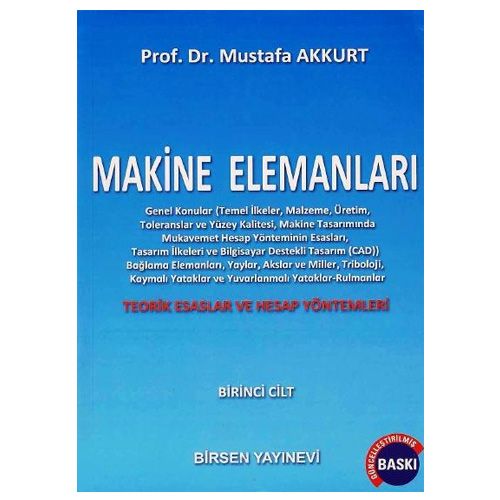 Makine Elemanları Cilt: 1 - Mustafa Akkurt