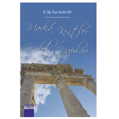 Marka Kentler ve Sembol Yapıları - Necibe Şen