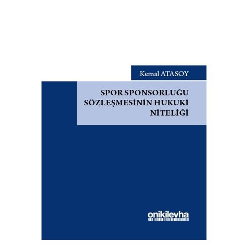 Spor Sponsorluğu Sözleşmesinin Hukuki Niteliği - Kemal Atasoy