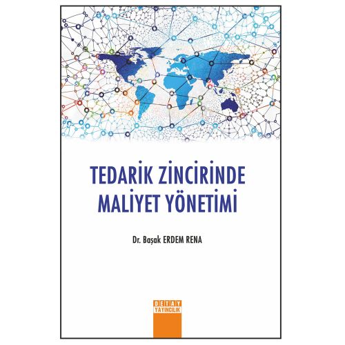 Tedarik Zincirinde Maliyet Yönetimi - Başak Erdem Rena