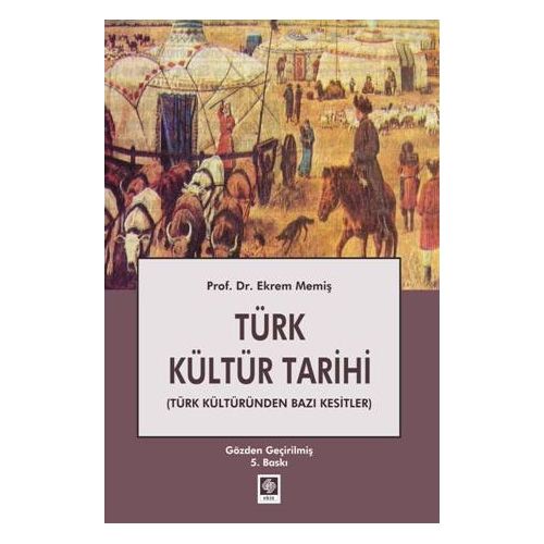Türk Kültür Tarihi - Ekrem Memiş