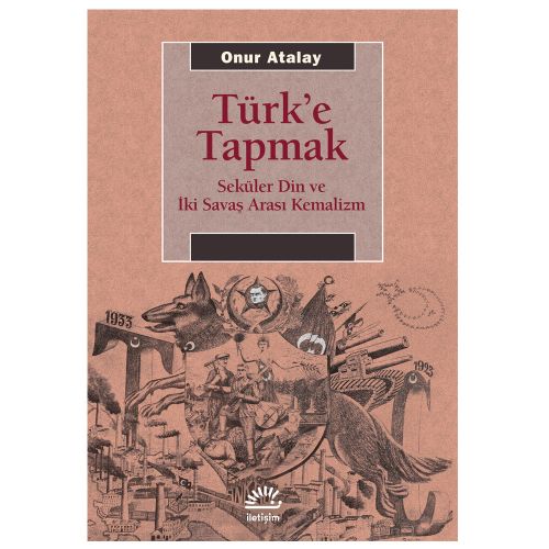Türk\'e Tapmak - Onur Atalay
