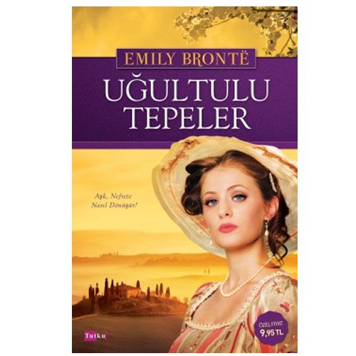 Uğultulu Tepeler - Emily Brontë