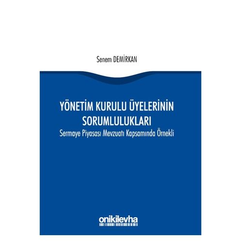 Yönetim Kurulu Üyelerinin Sorumlulukları - Senem Demirkan