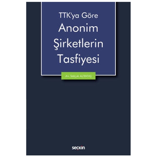 Anonim Şirketlerin Tasfiyesi - Selçuk Altıntaş