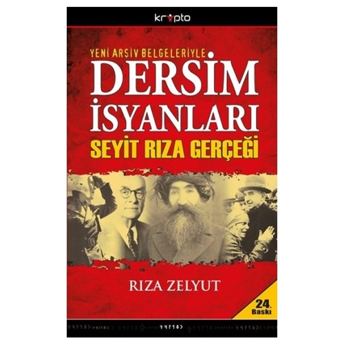 Dersim İsyanları Seyit Rıza Gerçeği - Rıza Zelyut