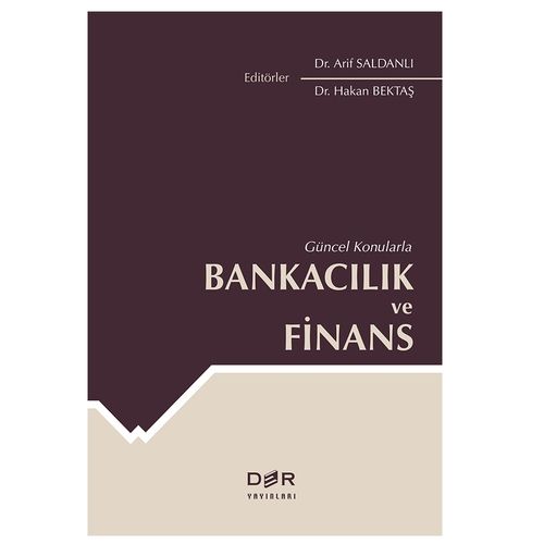 Bankacılık ve Finans - Arif Saldanlı, Hakan Bektaş