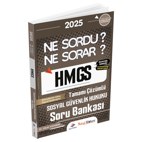 HMGS Hakimlik Ne Sordu Ne Sorar Sosyal Güvenlik Hukuku Soru Bankası Dizgi Kitap Yayınları 2025