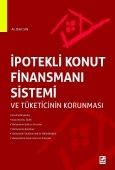 İpotekli Konut Finansmanı Sistemi ve Tüketicinin Korunması - Bilal Can